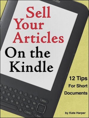 cover image of Sell Your Articles on the Kindle